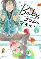 Baby, Kokoro no Mama ni! Manga cover