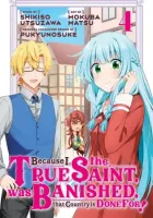 Because I, the True Saint, Was Banished, That Country Is Done For! Manga cover