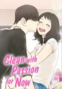 Clean with Passion for Now [Official]