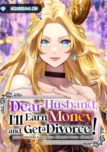 Dear Husband, I’ll Earn Money and Get a Divorce!