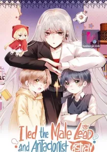 I Led the Male Lead and Antagonist Astray