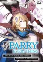 I Parry Everything - What Do You Mean I'm the Strongest I'm Not Even an Adventurer Yet! Manga cover