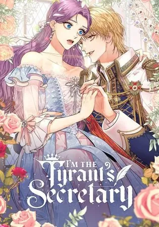 I&#39;m the Tyrant&#39;s Secretary