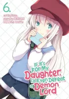 If It's for My Daughter, I'd Even Defeat a Demon Lord Manga cover