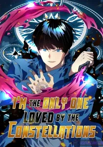 I'm the Only One Loved by the Constellat... Manhwa cover