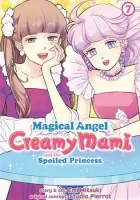 Magical Angel Creamy Mami and the Spoiled Princess Manga cover