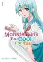 My Monster Girl's Too Cool for You Manga cover