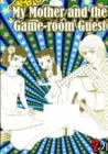 My Mother And The Game-Room Guest Manhwa cover