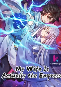 My Wife Is Actually the Empress?