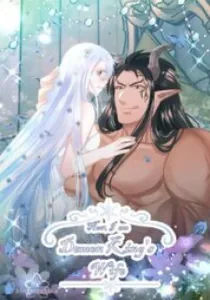 Now, I Am Demon King’s Wife