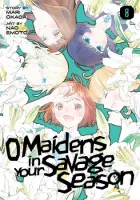 O Maidens in Your Savage Season Manga cover