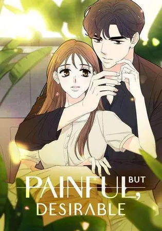 Painful but Desirable