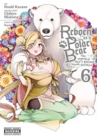 Reborn as a Polar Bear: The Legend of How I Became a Forest Guardian Manga cover