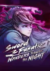 Sword Fanatic Wanders Through The Night Manhwa cover