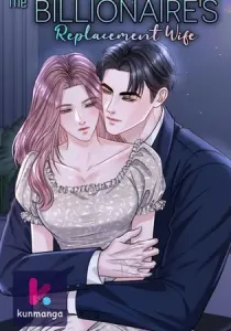 The Billionaire’s Replacement Wife