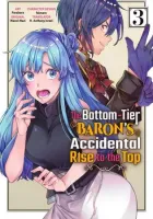 The Bottom-Tier Baron's Accidental Rise to the Top Manga cover