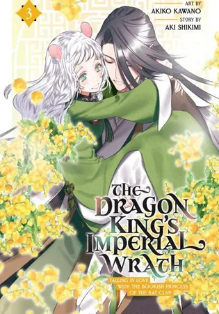 The Dragon King's Imperial Wrath - Falling in Love with the Bookish Princess of the Rat Clan