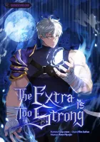 The Extra is Too Strong Manhwa cover