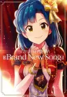 The Idolm@ster Million Live! Theater Days - Brand New Song Manga cover