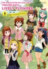 The Idolm@ster Million Live! Theater Days - Lively Flowers Manga cover