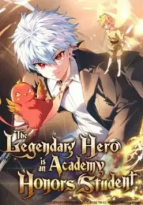 The Legendary Hero is an Academy Honors Student