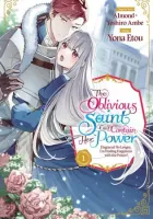 The Oblivious Saint Can't Contain Her Power - Disgraced No Longer, I'm Finding Happiness with the Prince Manga cover