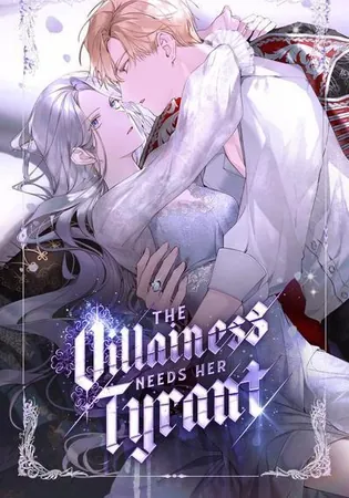 The Villainess Needs Her Tyrant