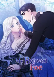To My Beloved Foe