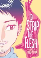 To Strip the Flesh Manga cover