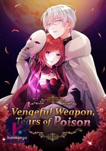 Vengeful Weapon, Tears of Poison