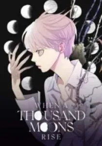 When A Thousand Moons Rise Manhwa cover